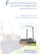 Estudios de evaluación de impacto ambiental, de RICARDO ARRIBAS DE PAZ | portada del libro