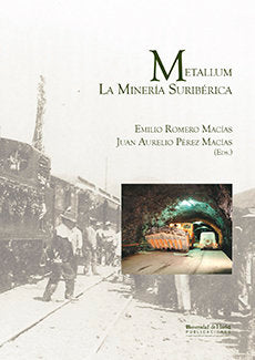 Metallum. La minería suribérica, de Romero Macías | portada del libro