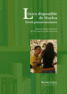 Léxico disponible de Huelva, de Galloso Camacho, Mª Victoria | portada del libro