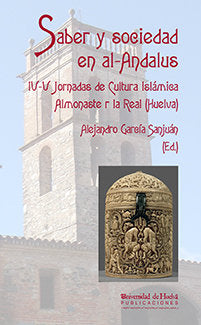 Saber y sociedad en al-Andalus, de García San Juan, Alejandro | portada del libro