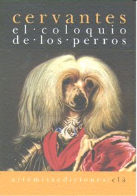 COLOQUIO DE LOS PERROS,EL, de CERVANTES | portada del libro