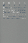 La vida de Rubén Dar¡o escrita por él mismo e Historia de mis libros, de Rubén Darío | portada del libro