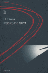 TRANVIA,EL, de DE SILVA | portada del libro