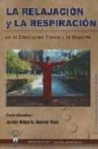 RELAJACION Y RESPIRACION,LA, de JAVIER ALBERTO BERNAL RUIZ | portada del libro