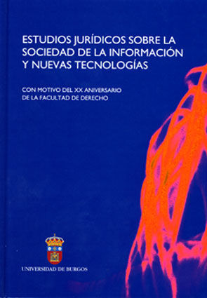 Estudios Jurídicos sobre la Sociedad de Información y Nuevas Tecnologías con motivo del XX aniversar, de Varios autores | por