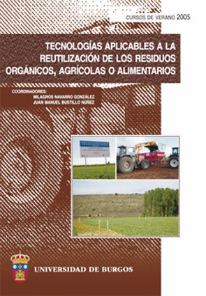 Tecnologías aplicables a la reutilización de los residuos orgánicos, agrícolas o alimentarios, de Varios autores | portada de