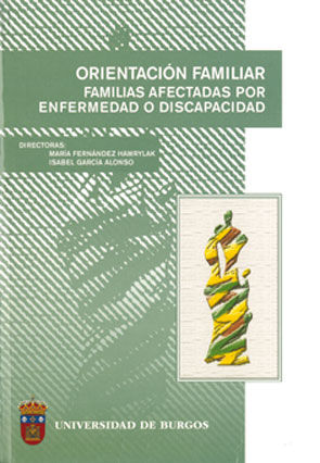 Orientación familiar. Familias afectadas por enfermedad o discapacidad, de AA.VV. | portada del libro