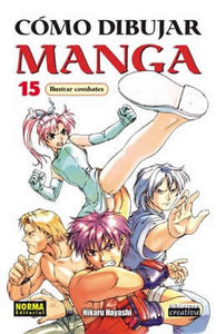 CÓMO DIBUJAR MANGA 15: ILUSTRAR COMBATES, de Hayashi, Hikaru | portada del libro