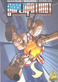SUPERPATRIOT FUERZA DE COMBATE, de KIRKMAN,ROBERT | portada del libro