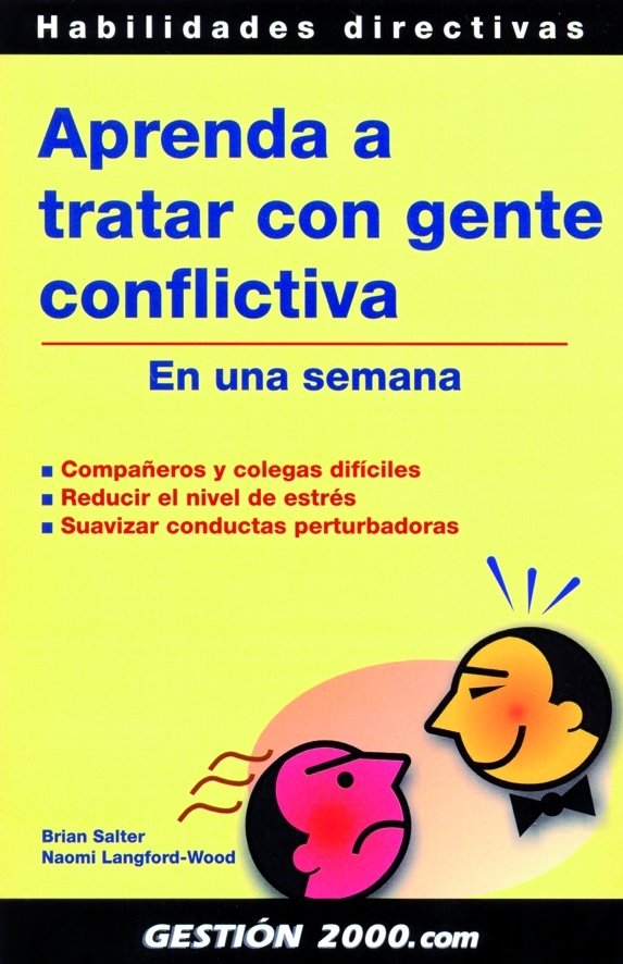 Aprenda a tratar con gente conflictiva, de Langford-Wood, Naomi | portada del libro