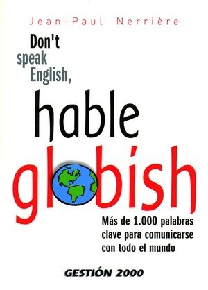 Don t speak English, hable Globish, de Nerriere, Jean Paul | portada del libro