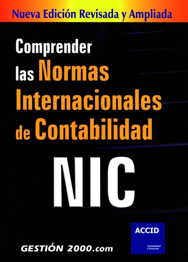 Comprender las Normas Internacionales de Contabilidad NIC, de Accid | portada del libro