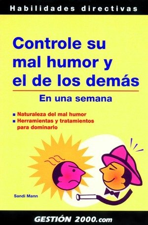 Controle su mal humor y el de los demás, de Mann, Sandi | portada del libro