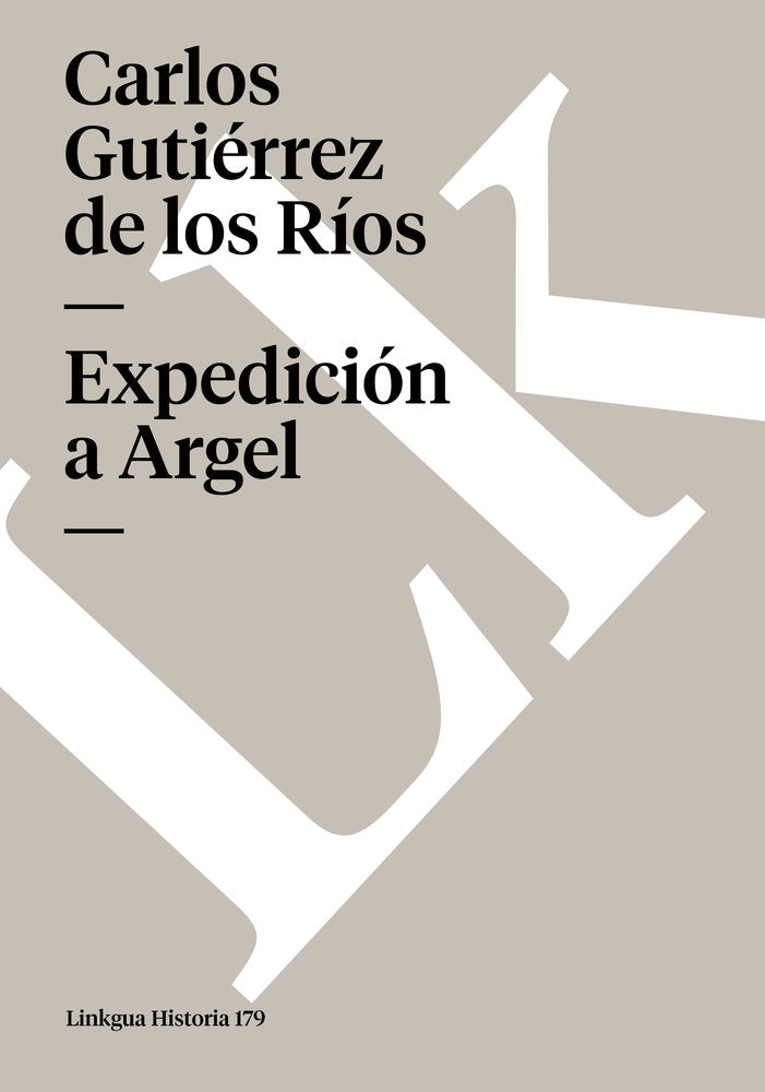 Expedición de Argel, de Gutiérrez de los Ríos, Carlos José | portada del libro