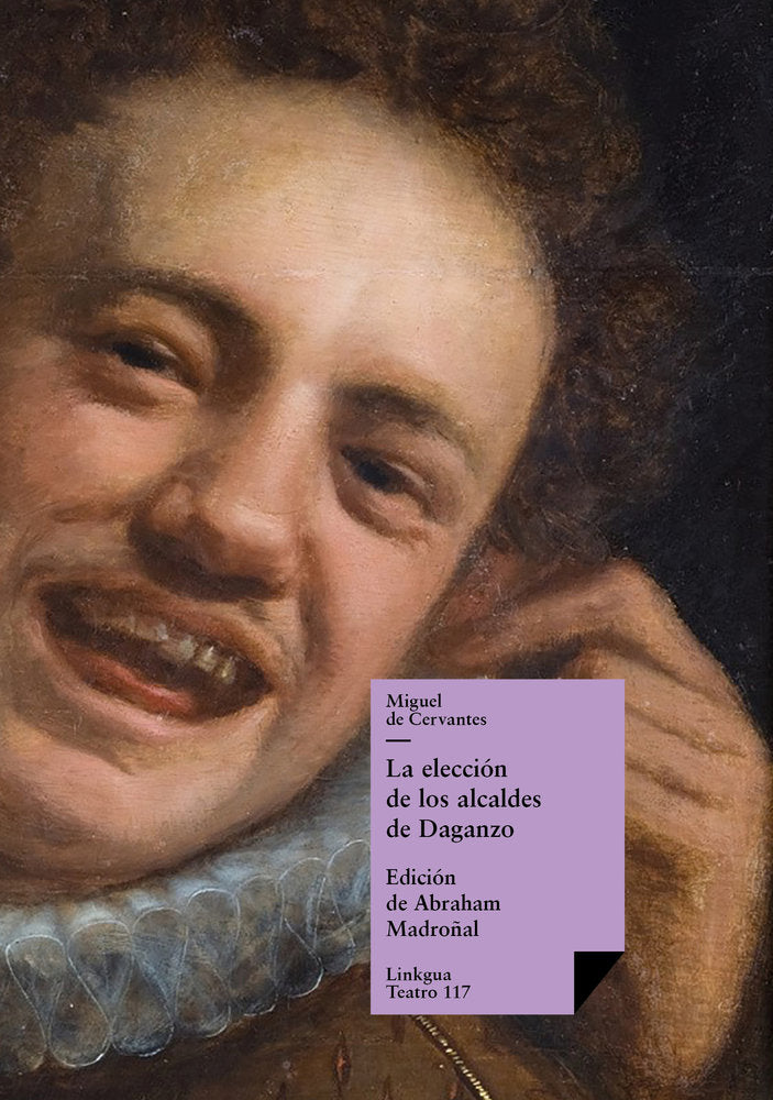 La elección de los alcaldes de Daganzo, de del Cervantes Saavedra, Miguel | portada del libro