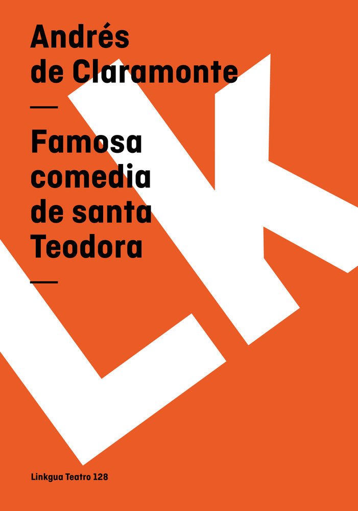 Famosa comedia de Santa Teodora, de de Claramonte, Andrés | portada del libro