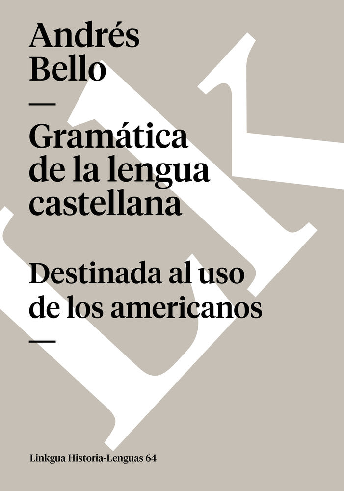 Gramática de la lengua castellana para uso de los americanos, de Bello, Andrés | portada del libro
