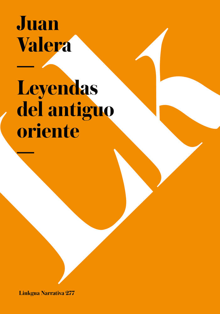 Leyendas del antiguo Oriente, de Valera, Juan | portada del libro