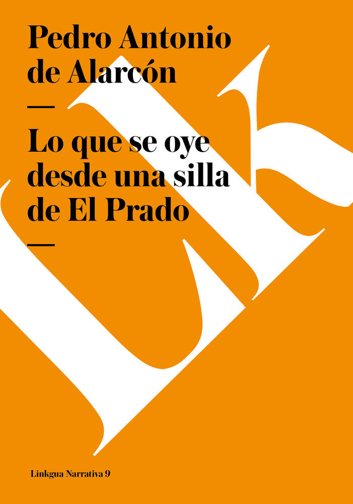 Lo que se oye desde una silla del prado, de de Alarcón, Pedro Antonio | portada del libro