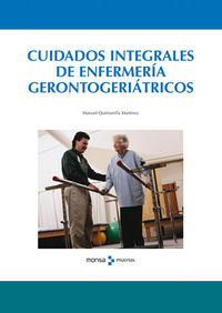 Cuidados integrales de enfermeria gerontogeriatricos, de Quintanilla Martínez, Manuel | portada del libro