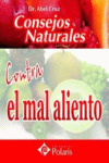 CONSEJOS NATURALES CONTRA EL MAL ALIENTO. POLARIS, de Cruz, Abel | portada del libro