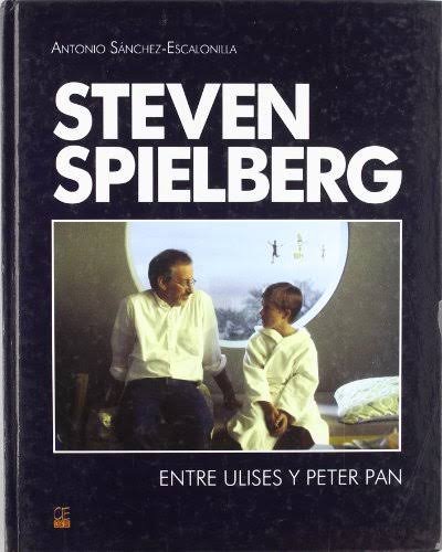 STEVEN SPIELBERG, de SANCHEZ-ESCALONILLA | portada del libro