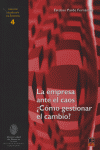 EMPRESA ANTE EL CAOS COMO GESTIONAR EL CAMBIO, de PARDO FERNANDEZ | portada del libro
