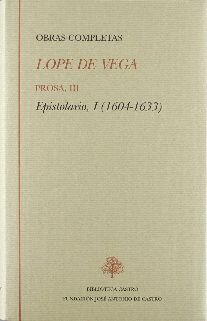 LOPE DE VEGA.PROSA III.EPISTOLARIO.I, de LOPE DE VEGA | portada del libro