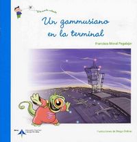 Un gammusiano en la terminal, de Moral Pegalajar, Francisco | portada del libro
