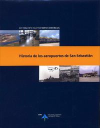 Historia de los aeropuertos de San Sebastián, de Utrilla, Luis | portada del libro