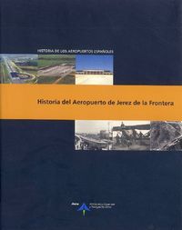 Historia del Aeropuerto de Jerez de la Frontera, de Utrilla, Luis | portada del libro