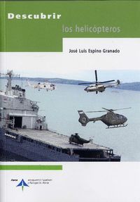 Descubrir los helicópteros, de Espino, José Luis | portada del libro