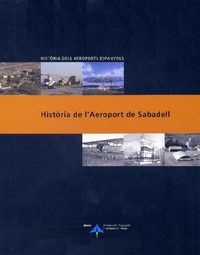 Història de l'Aeroport de Sabadell, de Utrilla, Luis | portada del libro