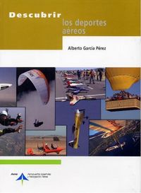 Descubrir los deportes aéreos, de García, Alberto | portada del libro
