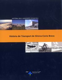 Història de l'Aeroport de Girona-Costa Brava, de Utrilla, Luis | portada del libro