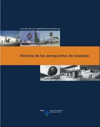 Historia de los aeropuertos de Granada, de Utrilla, Luis | portada del libro