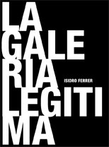 La galer¡a leg¡tima, de FERRER | portada del libro