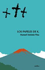 Los papeles de K., de Manuel António Pina | portada del libro