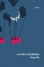 La vaca sagrada, de Pita, Diego | portada del libro