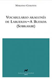 Vocabulario aragonés de Labuerda / A Buerda, de Coronas, Mariano | portada del libro