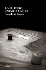 Agua, perro, caballo, cabeza, de Tavares, Gonçalo M. | portada del libro