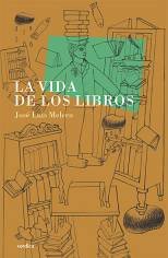 La vida de los libros, de Melero | portada del libro