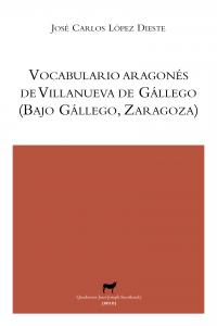 Vocabulario aragonés de Villanueva de Gállego (Bajo Gállego, Zaragoza), de López Dieste, José Carlos | portada del libro