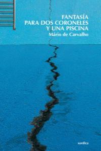 Fantasía para dos coroneles y una piscina, de de Carvalho, Mário | portada del libro