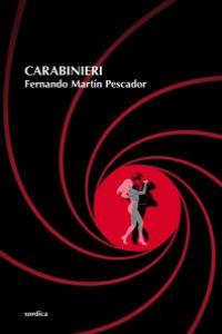 Carabinieri, de Martín Pescador, Fernando | portada del libro