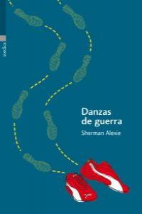 Danzas de guerra, de Alexie, Sherman | portada del libro