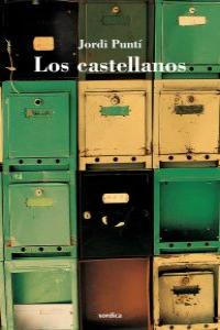 Los castellanos, de Puntí Garriga, Jordi | portada del libro
