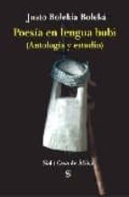 POESIA EN LENGUA BUBI (ANTOLOGIA Y ESTUDIO), de Justo Bolekia Boleká | portada del libro