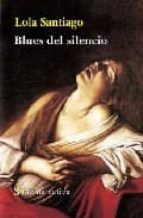 Blues del silencio, de Lola Santiago | portada del libro