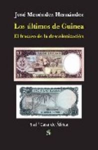 Los últimos de Guinea, de JOSE MENENDEZ HERNANDEZ | portada del libro